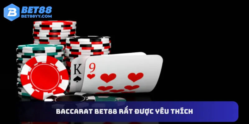 Baccarat Bet88 đang rất được ưa chuộng