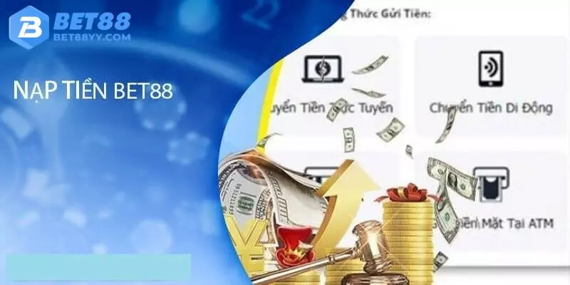 Nạp tiền BET88 cần tuân thủ điều kiện cơ bản nhà cái đưa ra