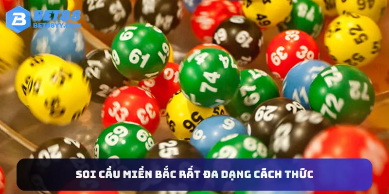 Soi cầu miền Bắc rất đa dạng về cách thức