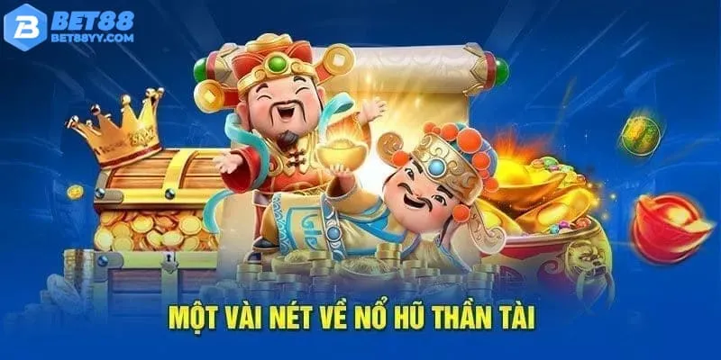 Nổ Hũ Thần Tài chinh phục game thủ